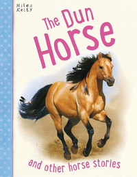 Book Cover for The Dun Horse and Other Horse Stories by 