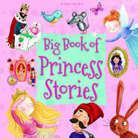 Book Cover for Big Book of Princess Stories by Richard Kelly