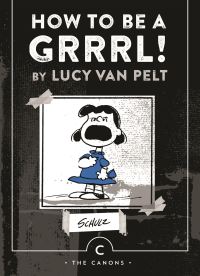 Book Cover for How to Be a Grrrl! by Charles M Schulz