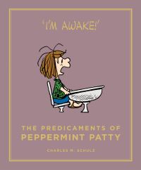 Book Cover for The Predicaments of Peppermint Patty by Charles M Schulz