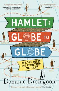 Book Cover for Hamlet, Globe to Globe by Dominic Dromgoole