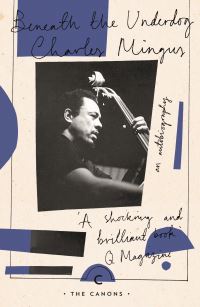 Book Cover for Beneath the Underdog by Charles Mingus