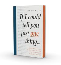 Book Cover for If I Could Tell You Just One Thing... by Richard Reed