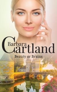 Book Cover for Beauty or Brains by Barbara Cartland