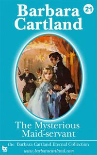 Book Cover for The Mysterious Maid-Servant by Barbara Cartland