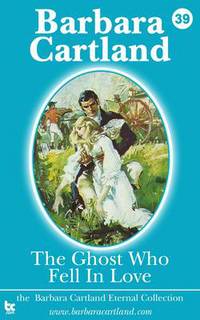 Book Cover for The Ghost Who Fell in Love by Barbara Cartland