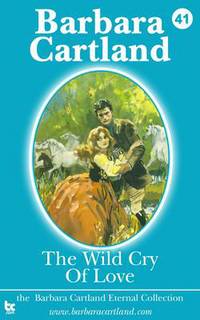 Book Cover for The Wild Cry of Love by Barbara Cartland