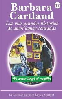 Book Cover for El Amor Llega Al Castillo by Barbara Cartland