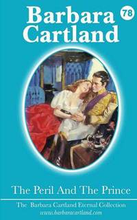 Book Cover for THE PERIL AND THE PRINCE by Barbara Cartland