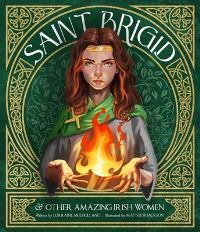 Book Cover for St Brigid & Other Amazing Irish Women by Lorraine Mulholland