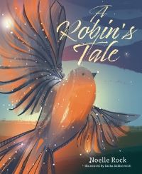 Book Cover for A Robin's Tale by Noelle Rock