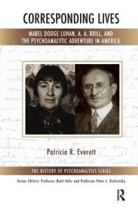 Book Cover for Corresponding Lives by Patricia R Everett, A A Brill, Mabel Dodge Luhan