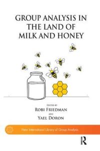 Book Cover for Group Analysis in the Land of Milk and Honey by Yael Doron, Robi Friedman