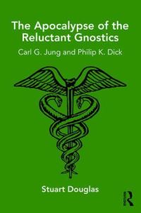 Book Cover for The Apocalypse of the Reluctant Gnostics by Stuart Douglas