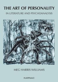 Book Cover for The Art of Personality in Literature and Psychoanalysis by Meg Harris Williams