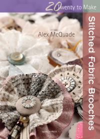 Book Cover for Stitched Fabric Brooches by Alex McQuade