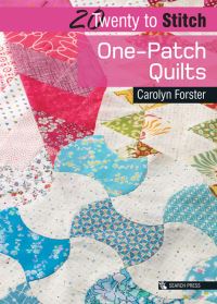 Book Cover for One-Patch Quilts by Carolyn Forster