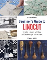 Book Cover for Beginner's Guide to Linocut by Susan Yeates