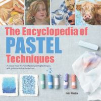 Book Cover for The Encyclopedia of Pastel Techniques by Judy Martin
