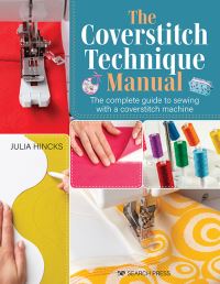 Book Cover for The Coverstitch Technique Manual by Julia Hincks