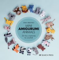 Book Cover for Mini Amigurumi Animals by Sarah Abbondio