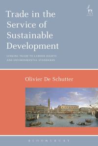 Book Cover for Trade in the Service of Sustainable Development by Olivier de Schutter