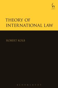 Book Cover for Theory of International Law by Robert Kolb