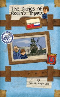 Book Cover for The Diaries of Robin's Travels. St. Petersburg by Ken Lake, Angie Lake