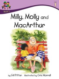 Book Cover for Milly, Molly and MacArthur by Gill Pittar, MM House Publishing