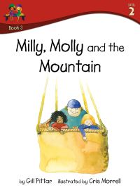 Book Cover for Milly, Molly and the Mountain by Gill Pittar, MM House Publishing