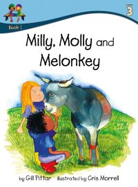 Book Cover for Milly, Molly and Melonkey by Gill Pittar, MM House Publishing