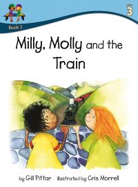 Book Cover for Milly, Molly and the Train by Gill Pittar, MM House Publishing