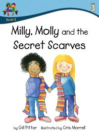 Book Cover for Milly, Molly and the Secret Scarves by Gill Pittar, MM House Publishing