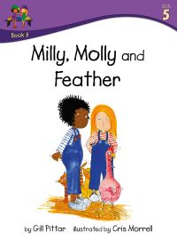 Book Cover for Milly, Molly and Feather by Gill Pittar, MM House Publishing