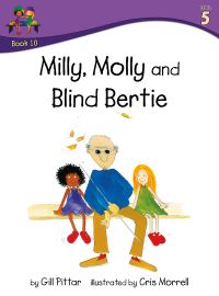 Book Cover for Milly, Molly and Blind Bertie by Gill Pittar, MM House Publishing