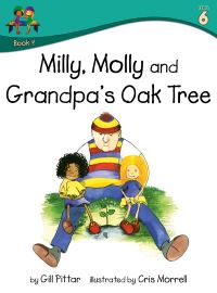 Book Cover for Milly, Molly and Grandpa's Oak Tree by Gill Pittar, MM House Publishing