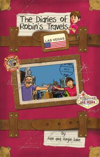 Book Cover for The Diaries of Robin's Travels. Las Vegas by Ken Lake, Angie Lake
