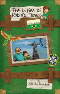 Book Cover for The Diaries of Robin's Travels. Rio De Janeiro by Ken Lake, Angie Lake