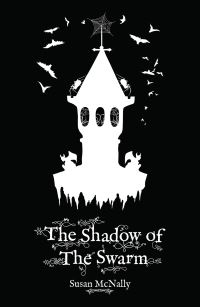 Book Cover for The Shadow of the Swarm by Susan McNally