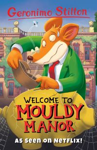 Book Cover for Welcome to Mouldy Manor by Geronimo Stilton