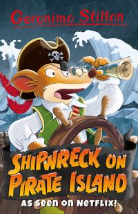 Book Cover for Shipwreck on the Pirate Islands by Geronimo Stilton, Elisabetta Dami