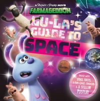 Book Cover for Lu-La's Guide to Space (A Shaun the Sheep Movie by Sweet Cherry Publishing, Aardman Animations