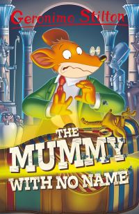 Book Cover for The Mummy With No Name by Geronimo Stilton