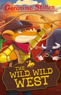 Book Cover for The Wild, Wild West by Geronimo Stilton