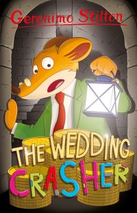 Book Cover for Wedding Crasher by Geronimo Stilton