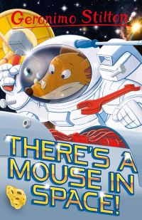 Book Cover for There's a Mouse in Space by Geronimo Stilton