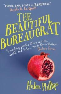 Book Cover for The Beautiful Bureaucrat by Helen Phillips
