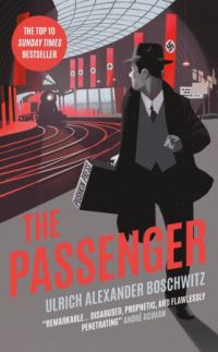 Book Cover for The Passenger by Ulrich Alexander Boschwitz