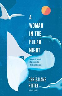 Book Cover for A Woman in the Polar Night by Christiane Ritter