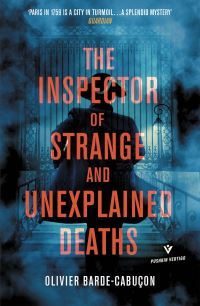 Book Cover for The Inspector of Strange and Unexplained Deaths by Olivier BardeCabuçon